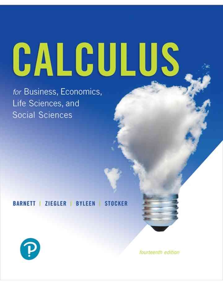 Calculus for Business, Economics, Life Sciences, and Social Sciences, 14th Edition