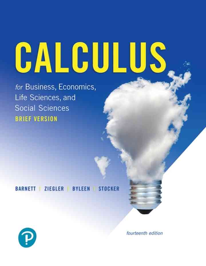 Calculus for Business, Economics, Life Sciences, and Social Sciences, Brief 14th Edition