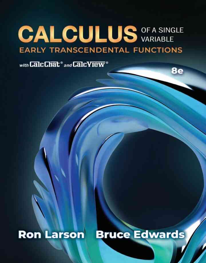 Calculus of a Single Variable: Early Transcendental Functions 8th Edition