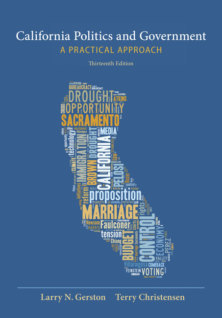 California Politics and Government: A Practical Approach 13th Edition