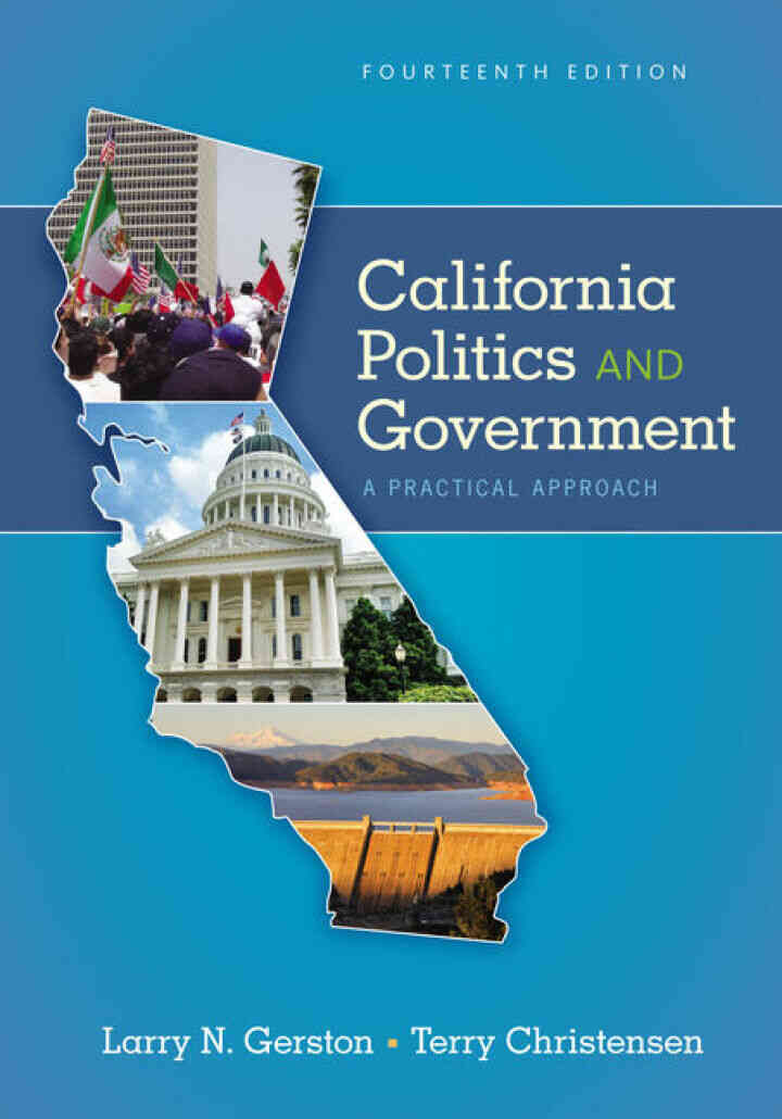 California Politics and Government: A Practical Approach 14th Edition