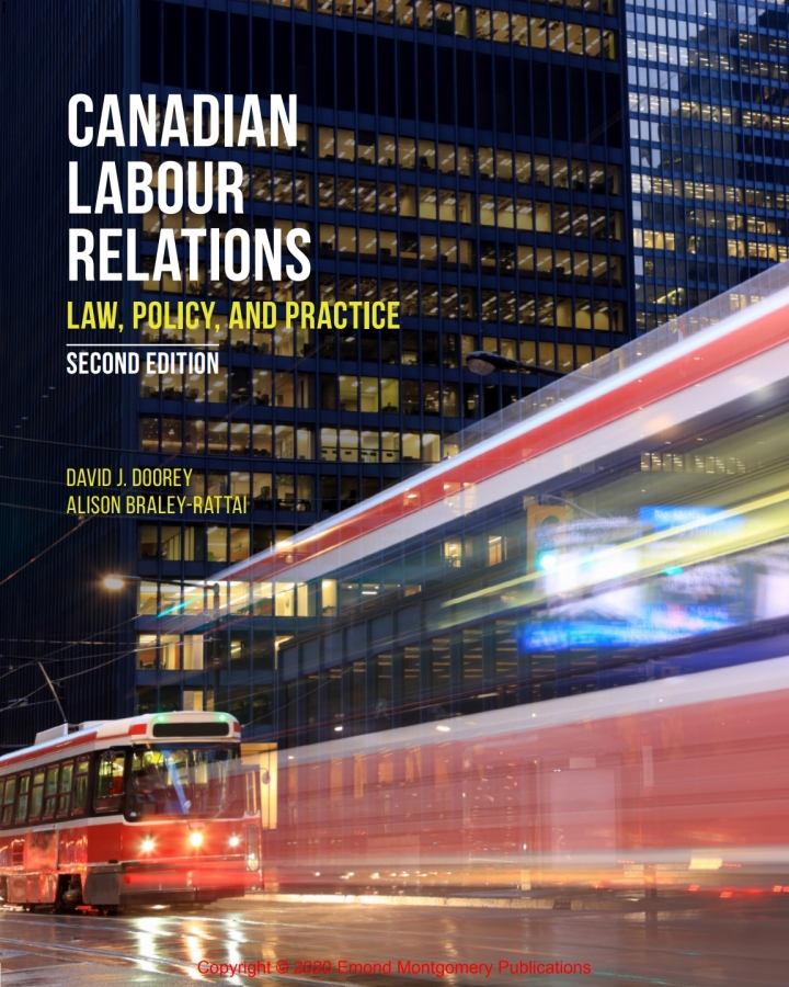 Canadian Labour Relations: Law Policy and Practice