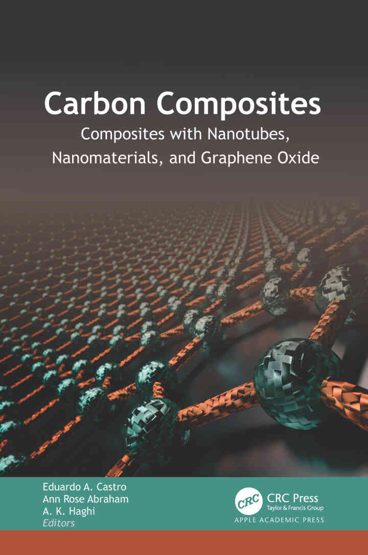 Carbon Composites: Composites with Nanotubes, Nanomaterials, and Graphene Oxide