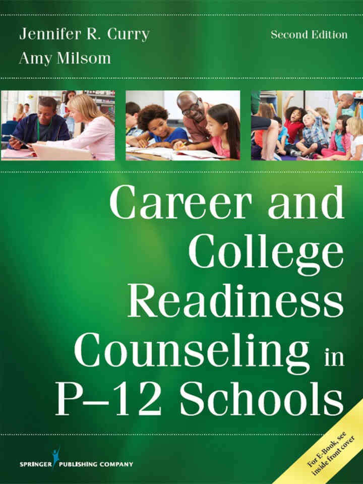 Career and College Readiness Counseling in P-12 Schools Newer Edition Available, 2nd Edition