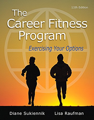 Career Fitness Program: Exercising Your Options, The 11th Edition