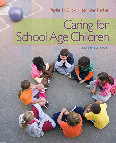 Caring for School-Age Children � 6th Edition