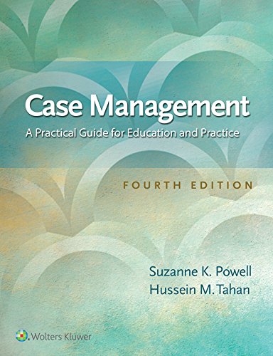 Case Management: A Practical Guide for Education and Practice � 4th Edition