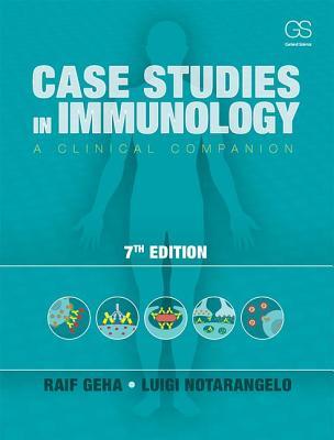 Case Studies In Immunology A Clinical Companion 7Th Edition