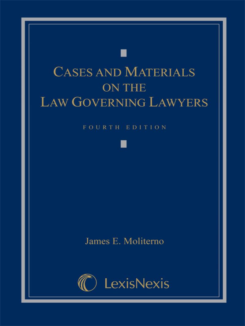 Cases and Materials on the Law Governing Lawyers