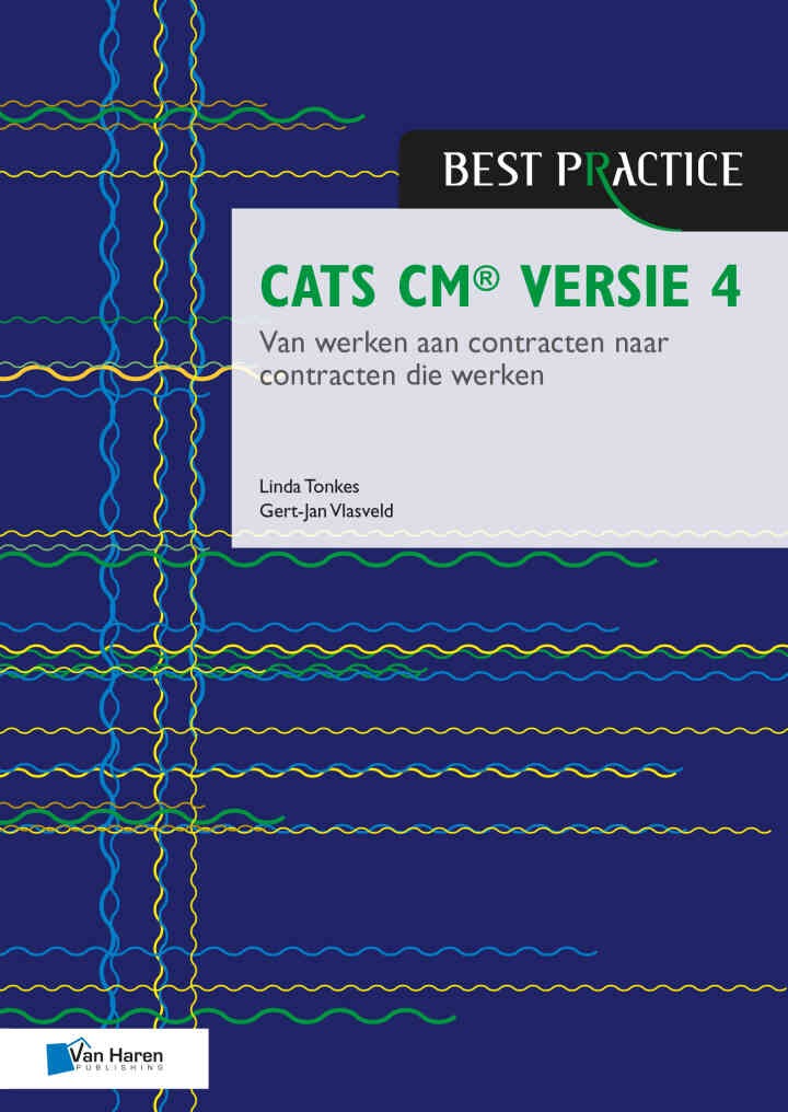 CATS CM® versie 4: Van werken aan contracten naar contracten die werken, 4th Edition