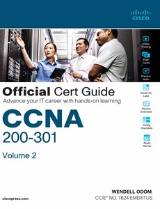 CCNA 200-301 Official Cert Guide, Volume 2 by Odom Wendell