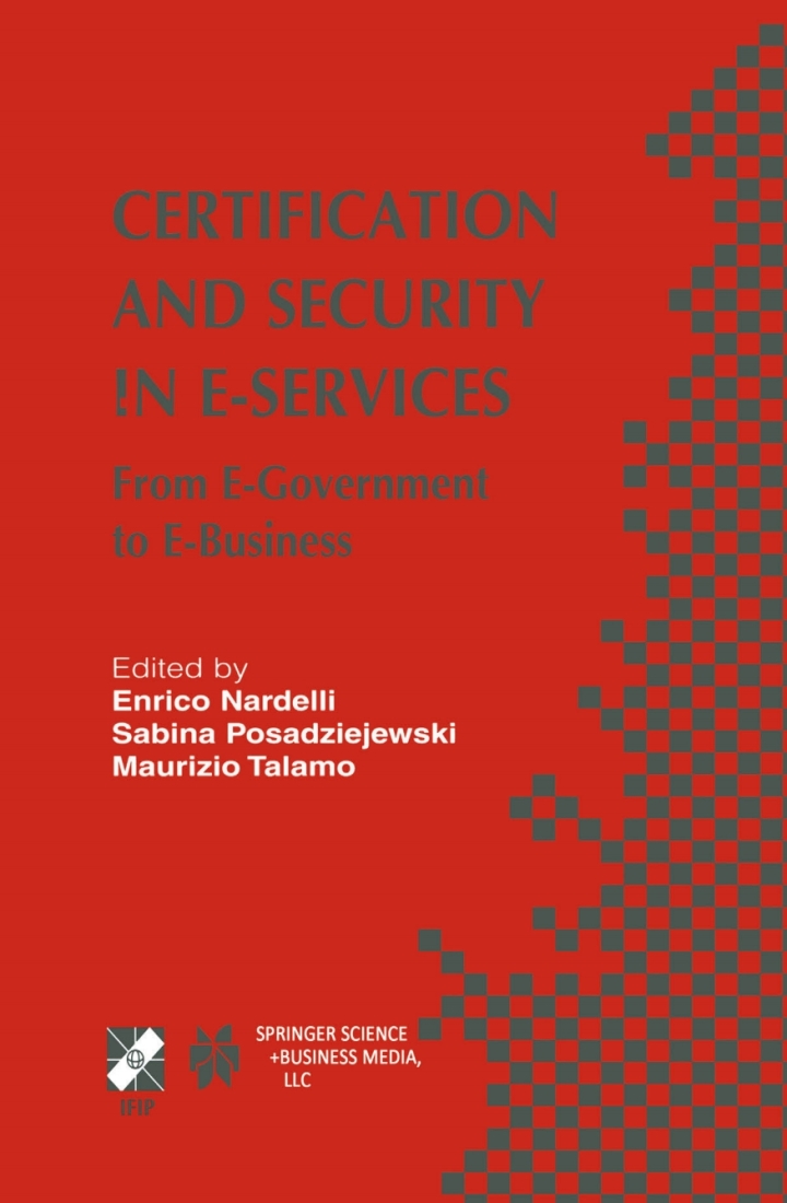Certification and Security in E-Services: From E-Government to E-Business
