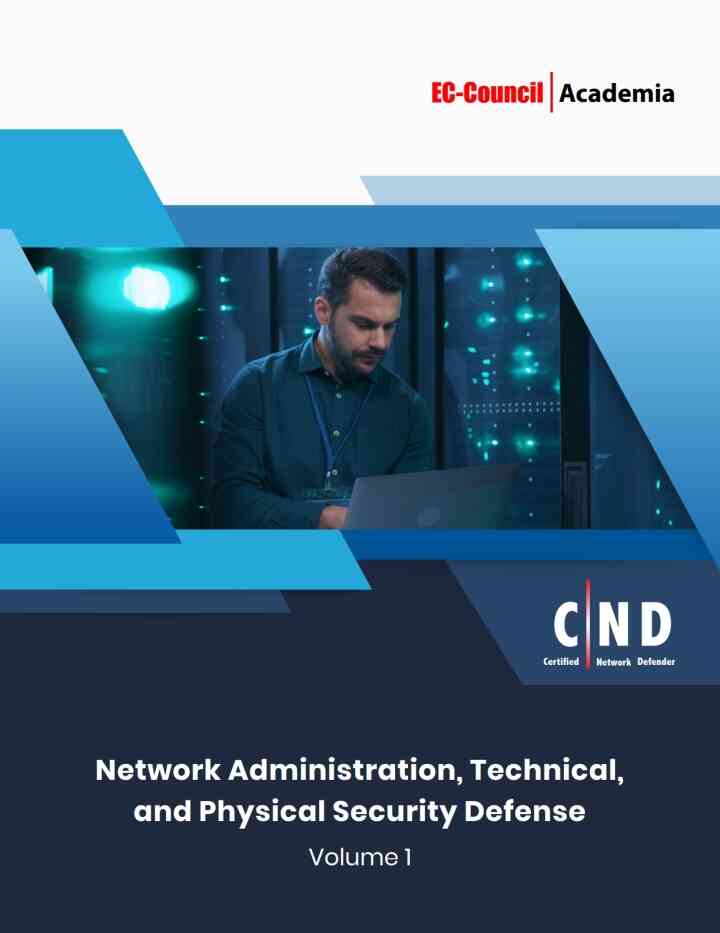 Certified Network Defender (CND) Version 2 w/ iLabs (Volume 1: Network Administration, Technical, and Physical Security Defense)