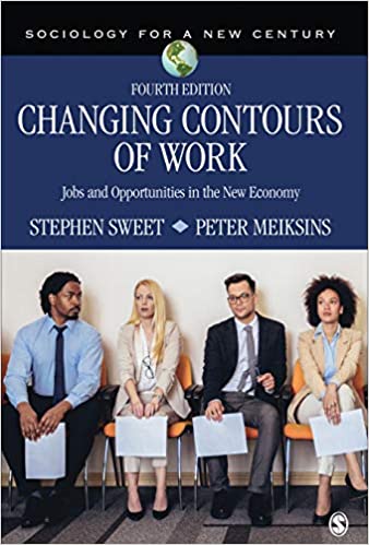 Changing Contours of Work: Jobs and Opportunities in the New Economy (Sociology for a New Century Series)