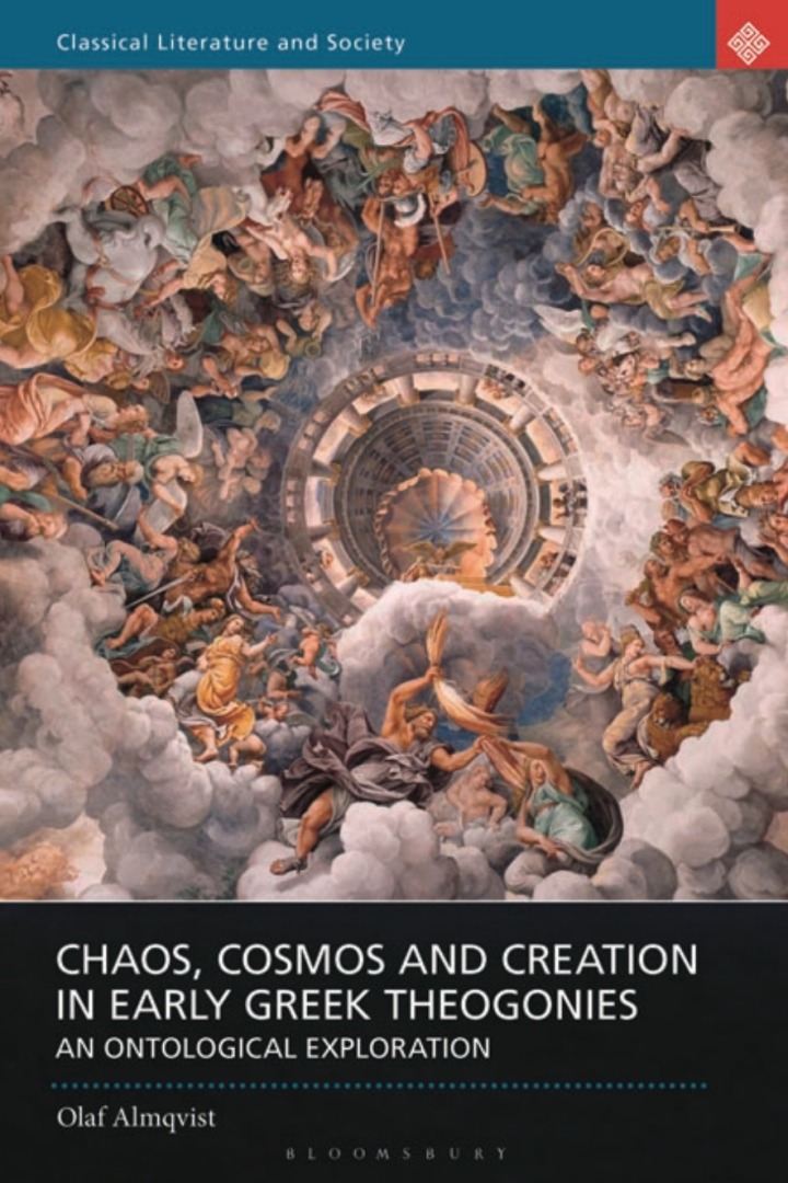 Chaos, Cosmos and Creation in Early Greek Theogonies: An Ontological Exploration, 1st Edition