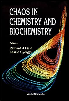 Chaos In Chemistry And Biochemistry