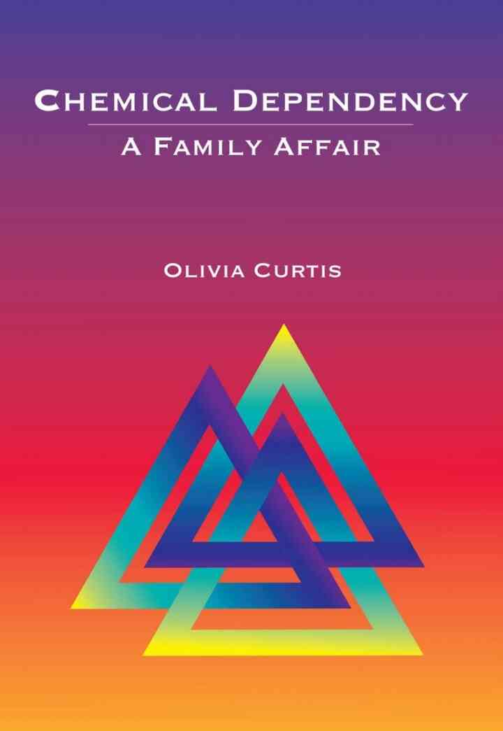 Chemical Dependency: A Family Affair 1st Edition