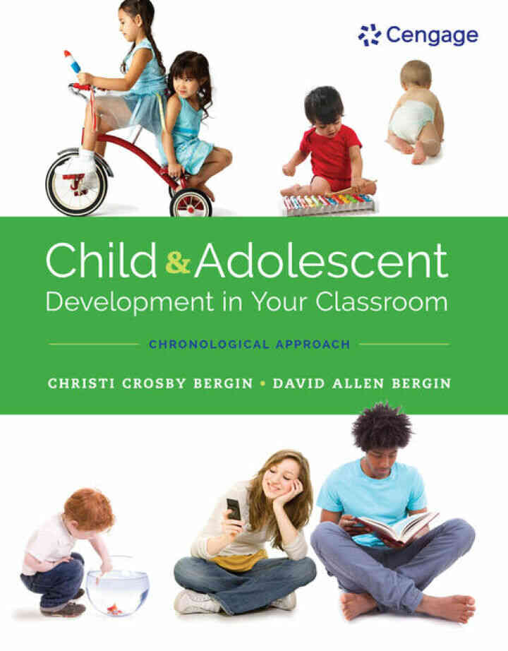 Child and Adolescent Development in Your Classroom Chronological Approach 1st Edition