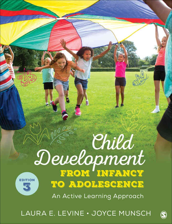 Child Development From Infancy to Adolescence: An Active Learning Approach, 3rd Edition