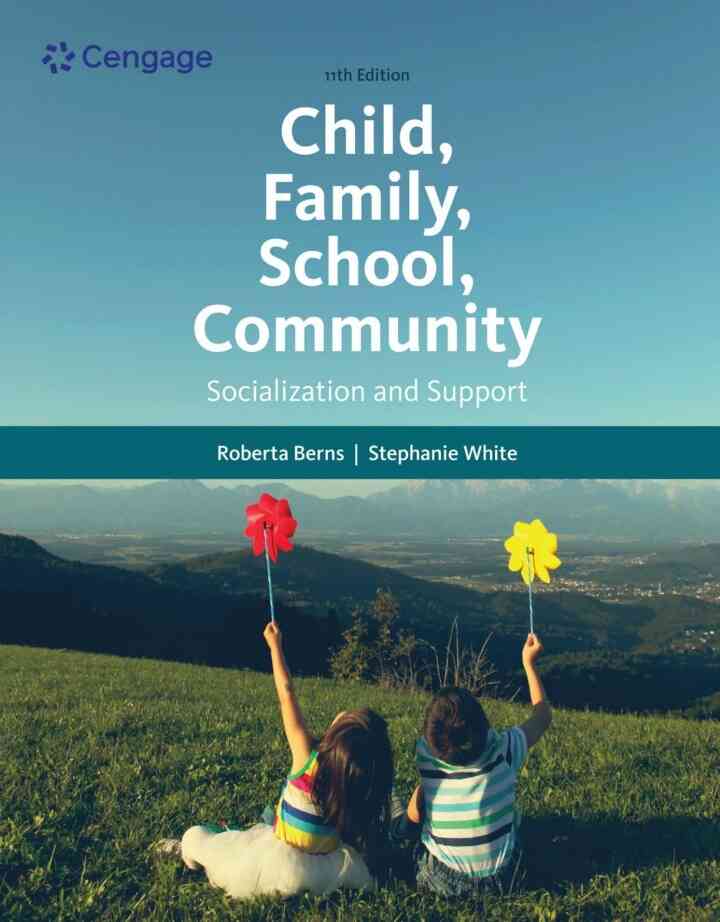 Child Family School Community: Socialization and Support 11th Edition