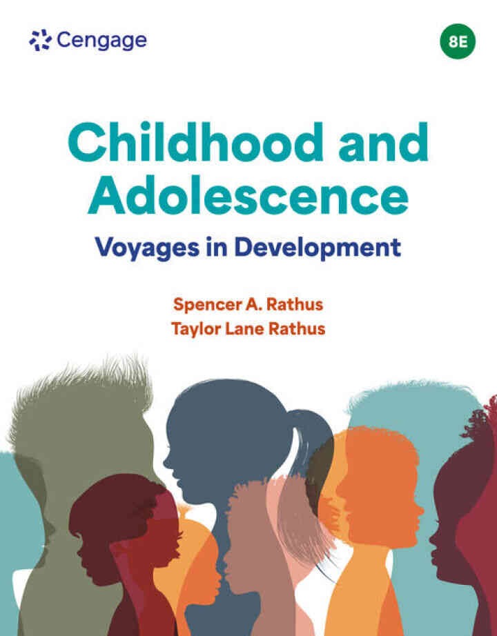 Childhood and Adolescence: Voyages in Development, 8th Edition