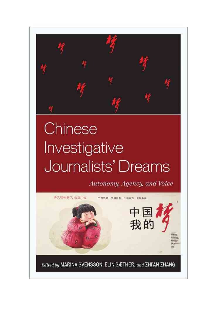 Chinese Investigative Journalists' Dreams: Autonomy, Agency, and Voice