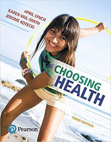 Choosing Health 3rd Edition by April Lynch