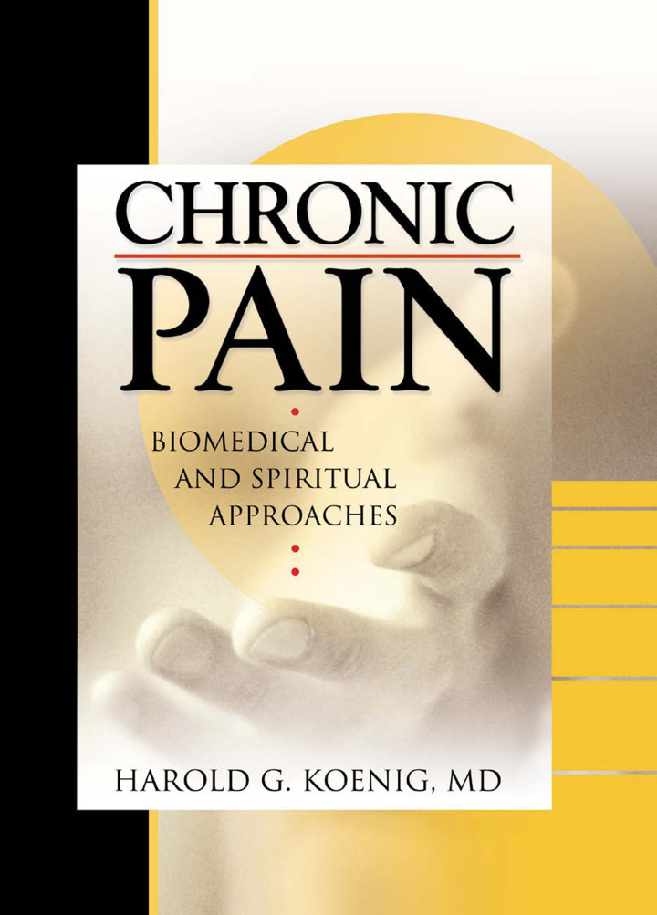 Chronic Pain: Biomedical and Spiritual Approaches