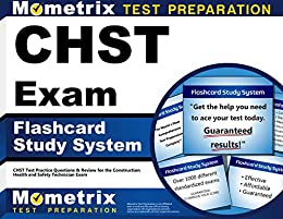 CHST Exam Flashcard Study System: CHST Test Practice Questions & Review for the Construction Health and Safety Technician Exam