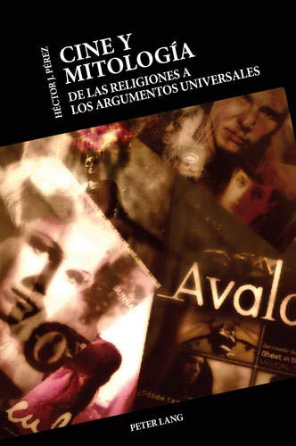 Cine y Mitolog�a: De las religiones a los argumentos universales