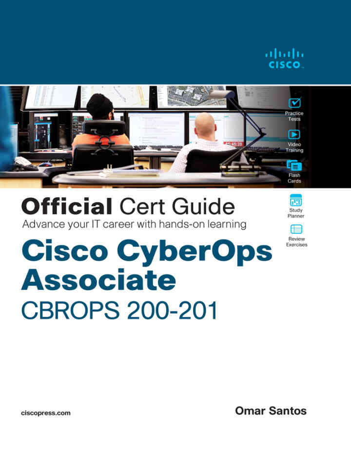 Cisco CyberOps Associate CBROPS 200-201 Official Cert Guide 1st Edition