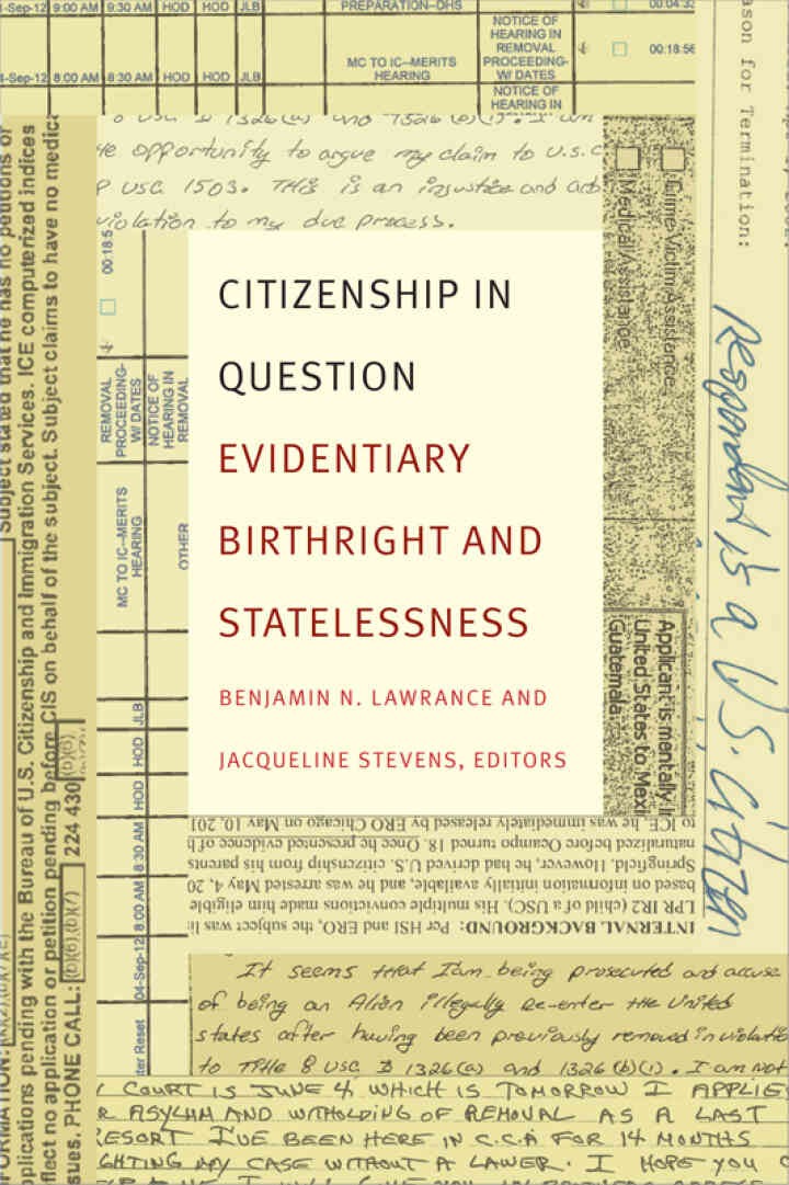 Citizenship in Question: Evidentiary Birthright and Statelessness