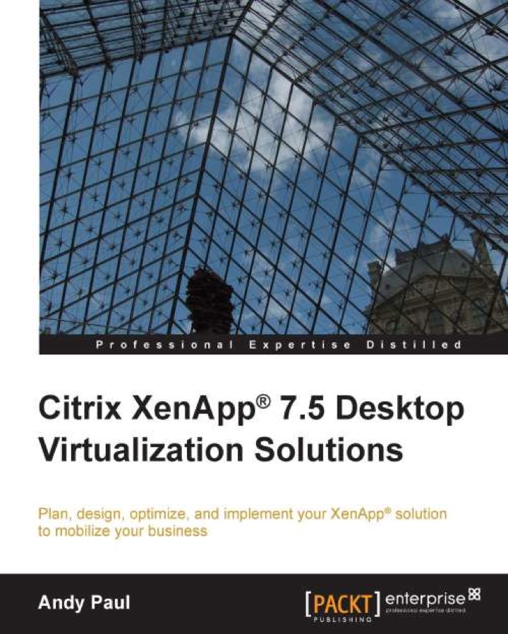 Citrix XenApp� 7.5 Desktop Virtualization Solutions