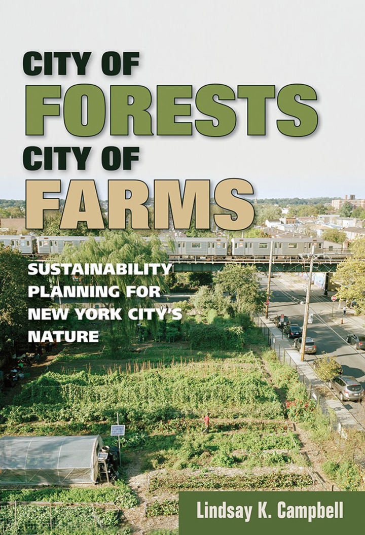 City of Forests City of Farms: Sustainability Planning for New York City?s Nature
