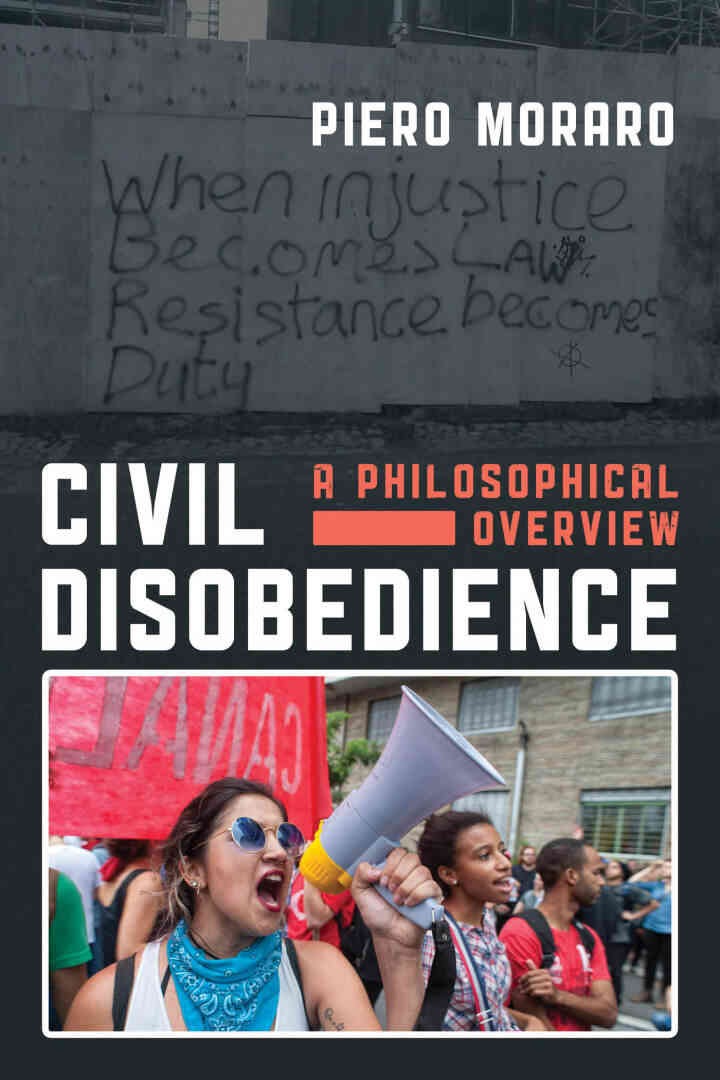Civil Disobedience: A Philosophical Overview, 1st Edition