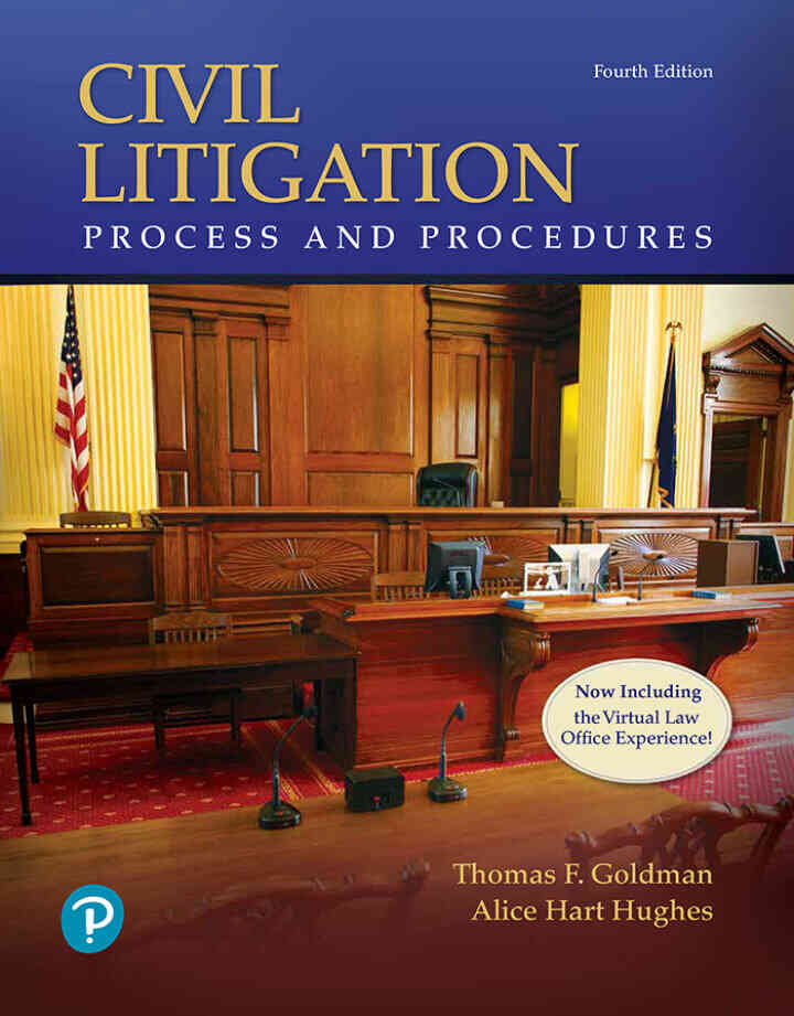 Civil Litigation: Process and Procedures, 4th Edition
