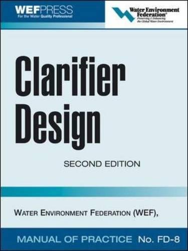 Clarifier Design: WEF Manual of Practice No. FD-8