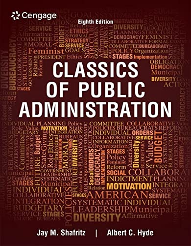 Classics of public administration � 8th Edition