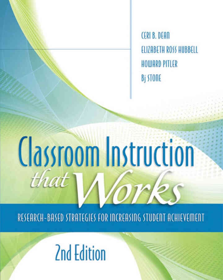 Classroom Instruction That Works: Research-Based Strategies for Increasing Student Achievement, 2nd Edition