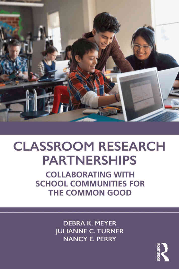 Classroom Research Partnerships: Collaborating with School Communities for the Common Good