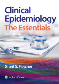Clinical Epidemiology: The Essentials