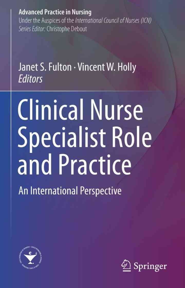 Clinical Nurse Specialist Role and Practice: An International Perspective