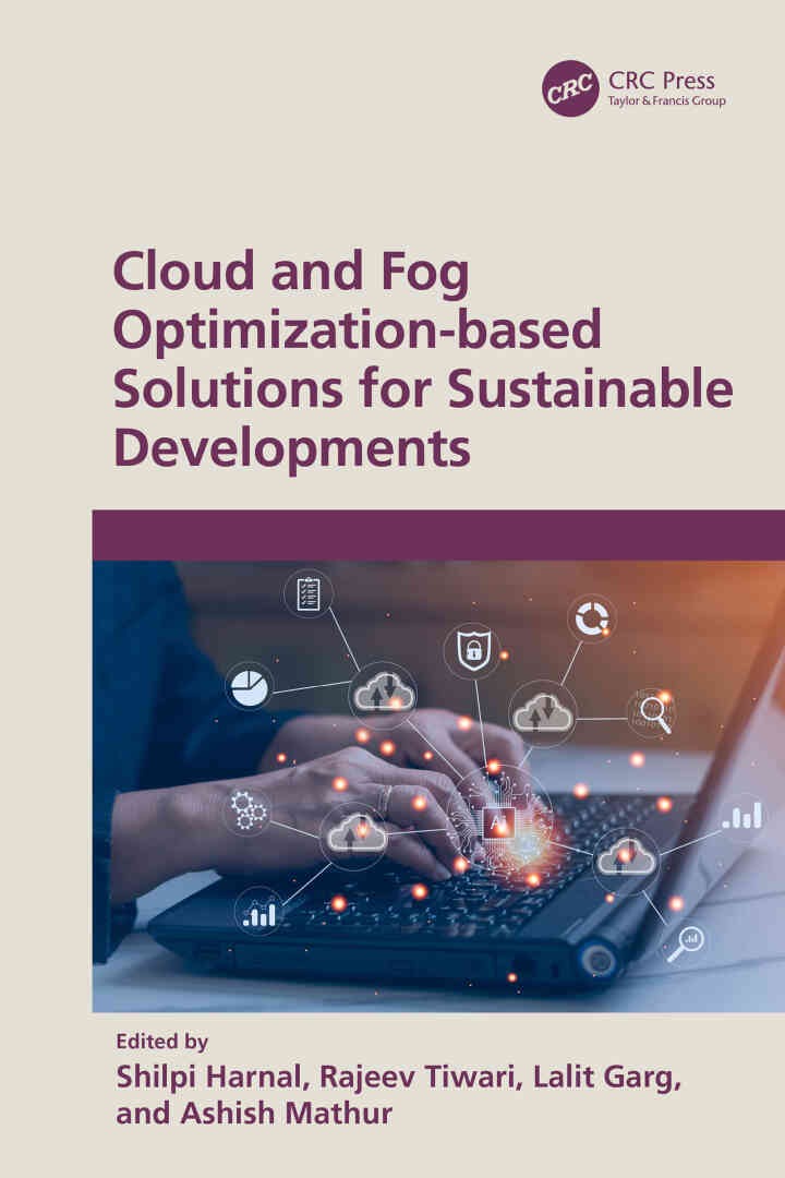 Cloud and Fog Optimization-based Solutions for Sustainable Developments, 1st Edition