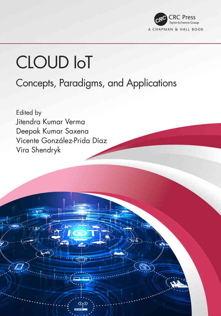 Cloud IoT: Concepts, Paradigms, and Applications, 1st Edition