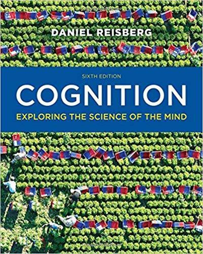 Cognition: Exploring the Science of the Mind 6th Edition by Daniel Reisberg
