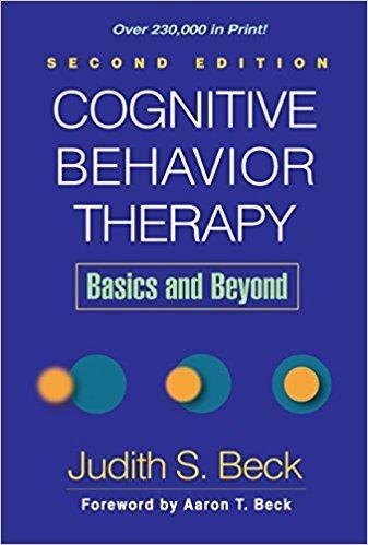 Cognitive Behavior Therapy, Basics and Beyond 2nd Edition by Judith S. Beck