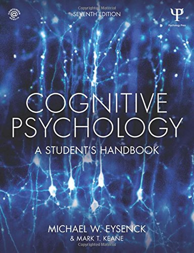 Cognitive Psychology: A Student�s Handbook � 7th Edition