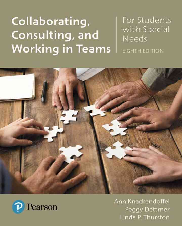 Collaborating, Consulting, and Working in Teams for Students with Special Needs, 8th Edition