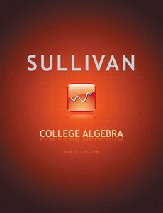 College Algebra 9th Edition by Michael Sullivan