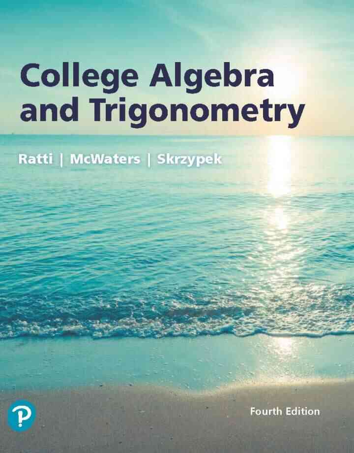 College Algebra and Trigonometry, 4th Edition